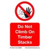 Treehog Dont Climb on Timber Stacks